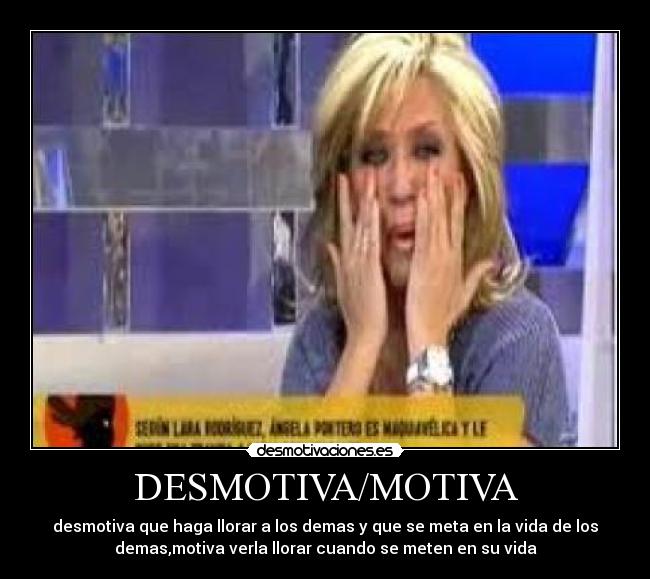 DESMOTIVA/MOTIVA -