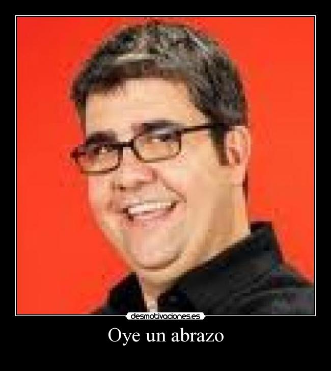 Oye un abrazo - 