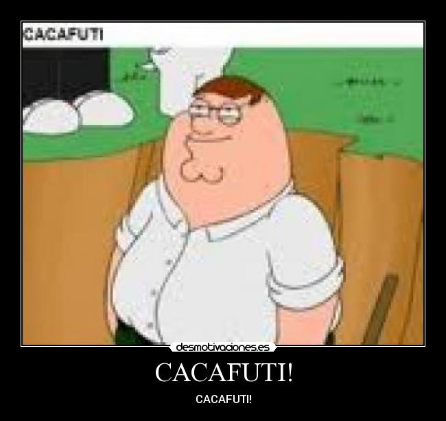 CACAFUTI! - CACAFUTI!