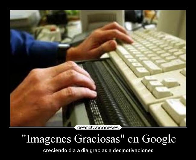 Imagenes Graciosas en Google -