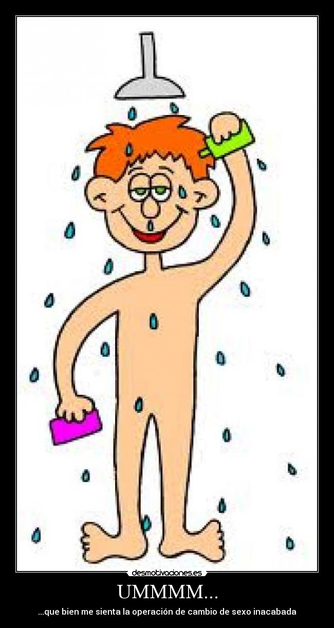 UMMMM... - ...que bien me sienta la operación de cambio de sexo inacabada