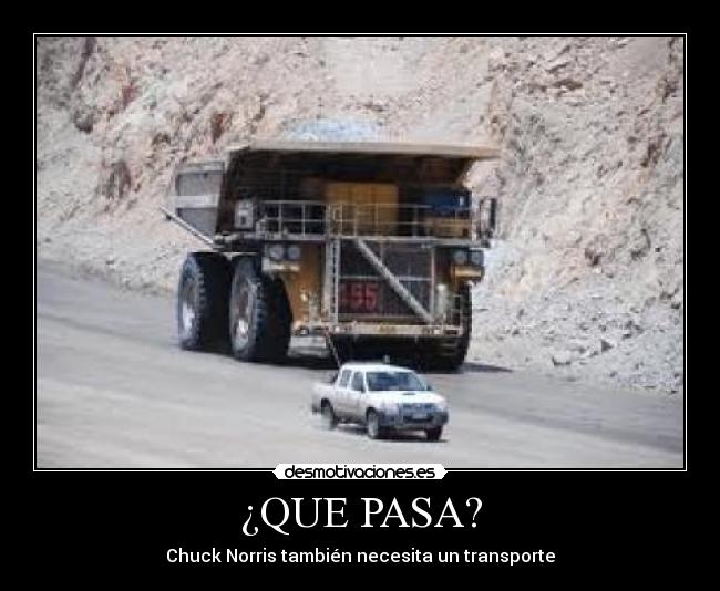 ¿QUE PASA? - Chuck Norris también necesita un transporte