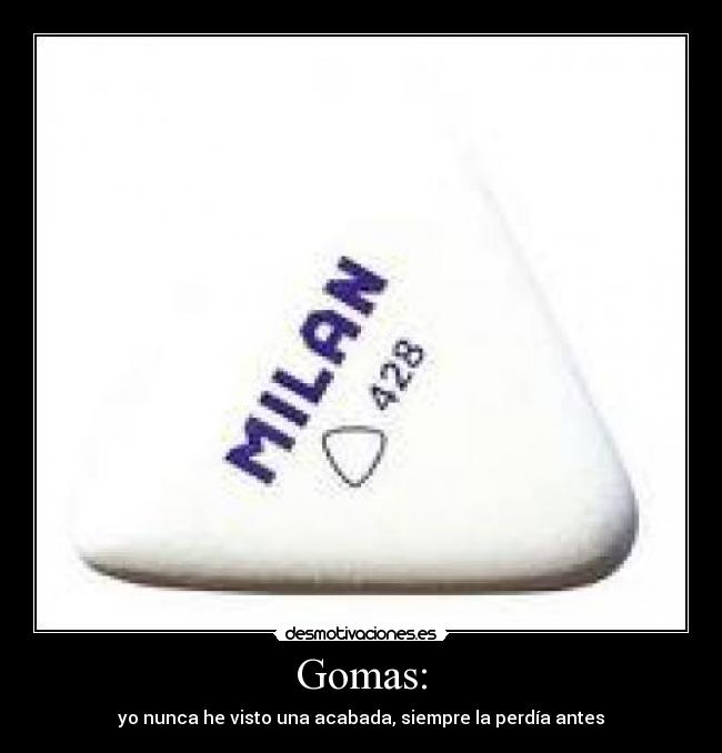 Gomas: -