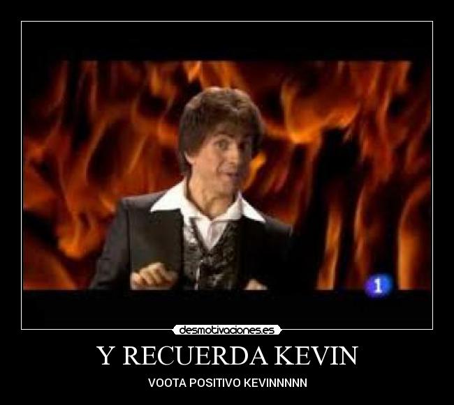 Y RECUERDA KEVIN - 