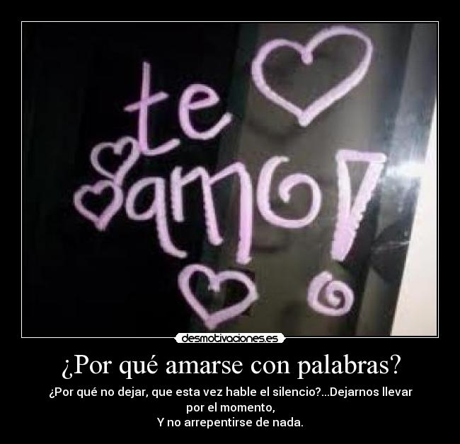 ¿Por qué amarse con palabras? - 
