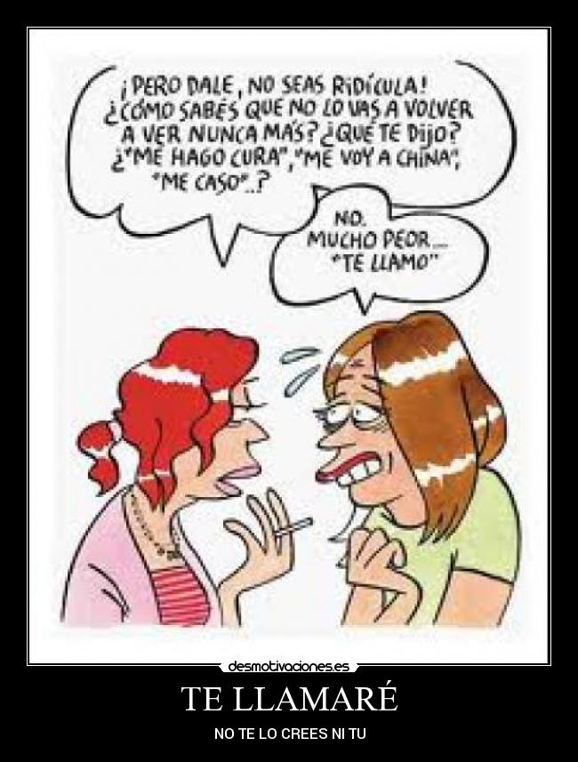 TE LLAMARÉ - NO TE LO CREES NI TU