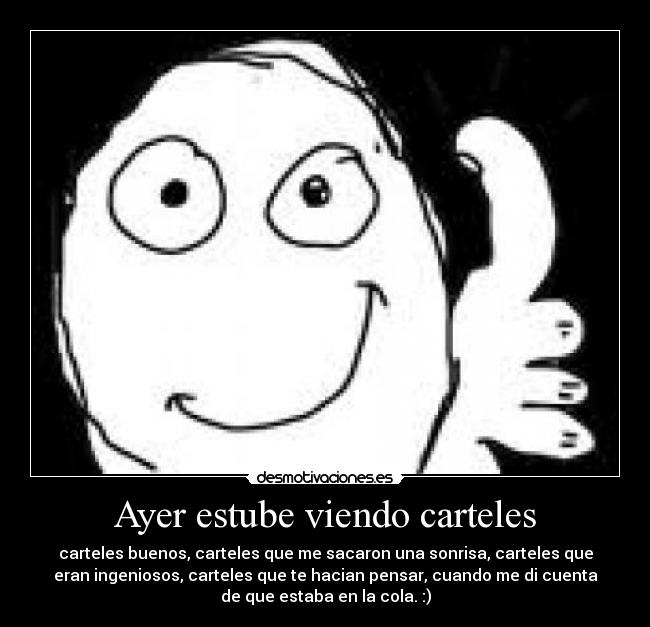 Ayer estube viendo carteles - 