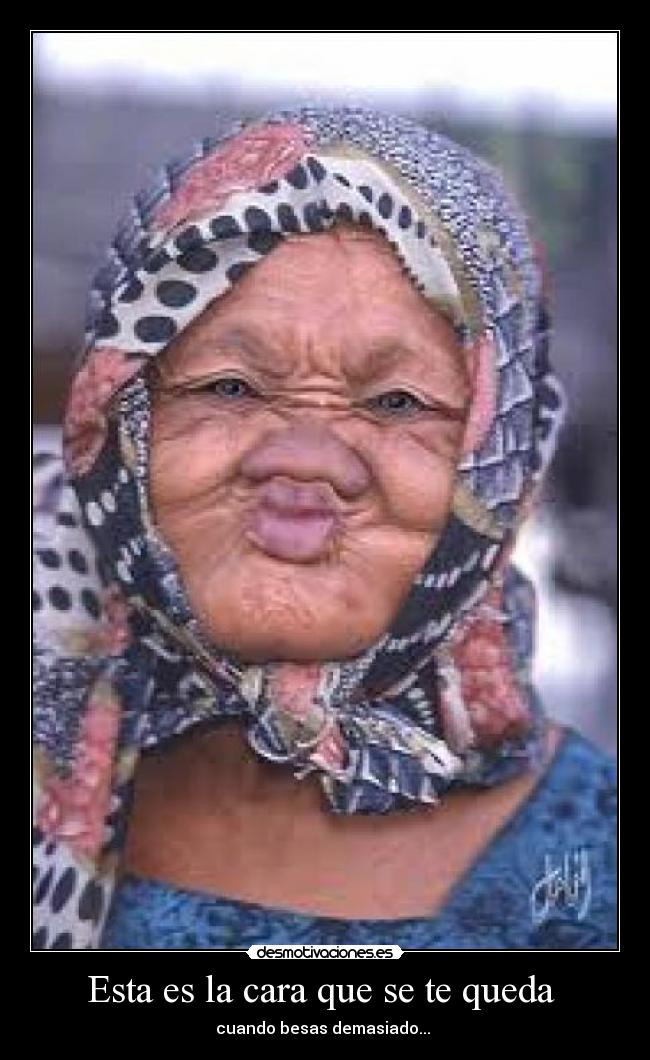 Esta es la cara que se te queda -