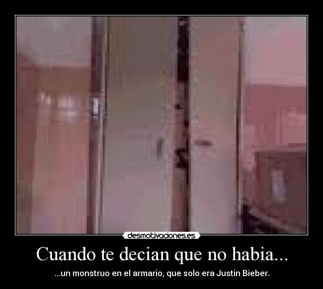 Cuando te decian que no habia... -