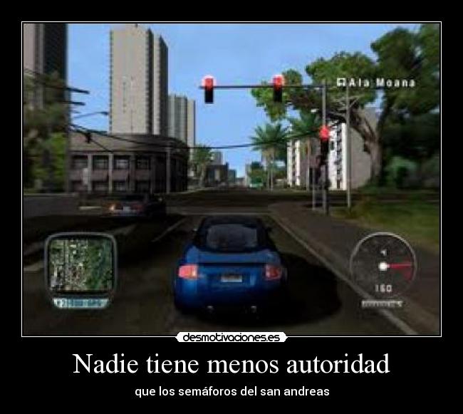 Nadie tiene menos autoridad -