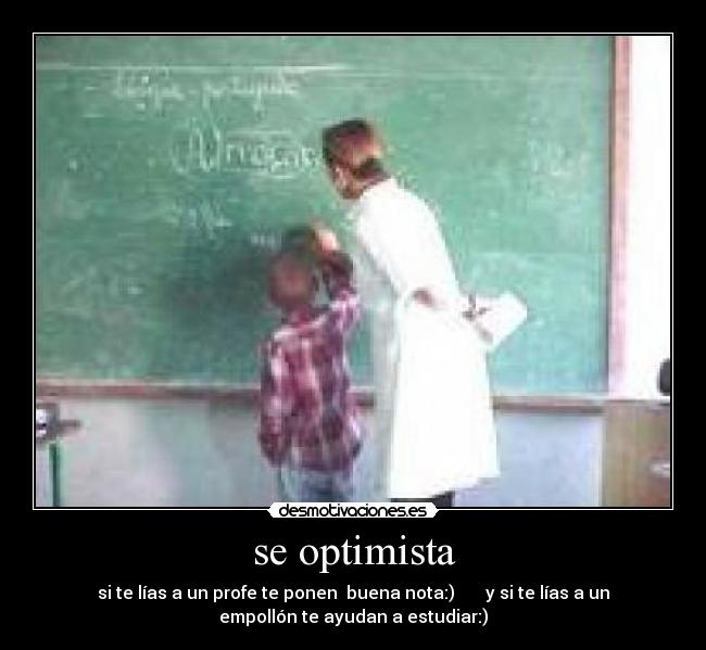 carteles profe misma enrollar empollon desmotivaciones