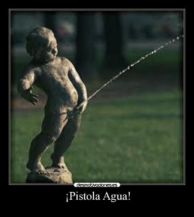 ¡Pistola Agua! -
