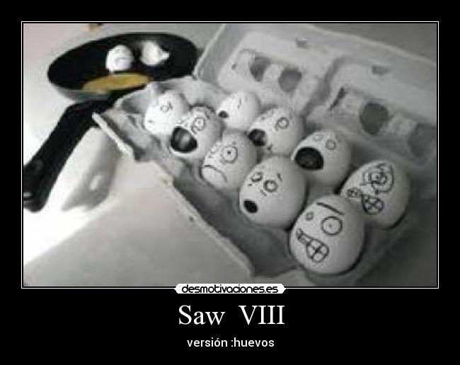 Saw VIII - versión :huevos