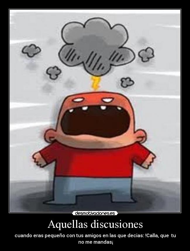 Aquellas discusiones - 
