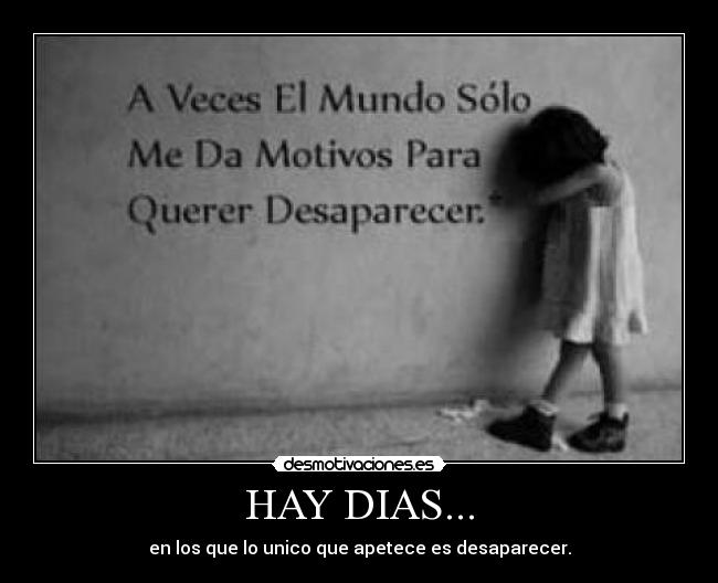 HAY DIAS... -