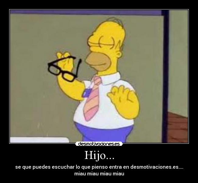 Hijo... -
