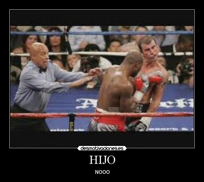 HIJO - NOOO