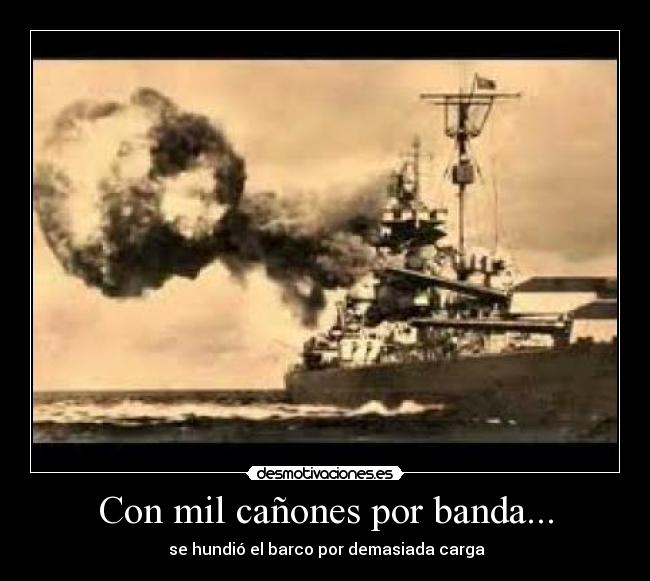 Con mil cañones por banda... - 