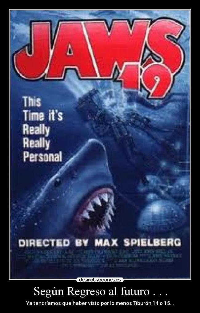 Según Regreso al futuro . . . -
