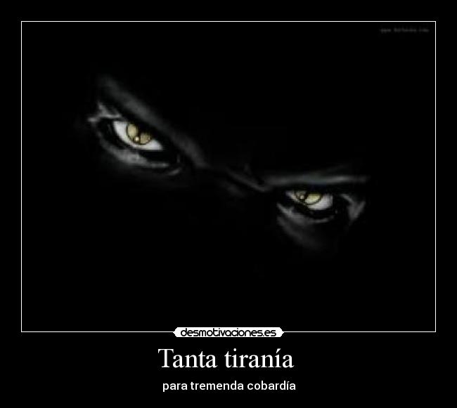 Tanta tiranía  - 