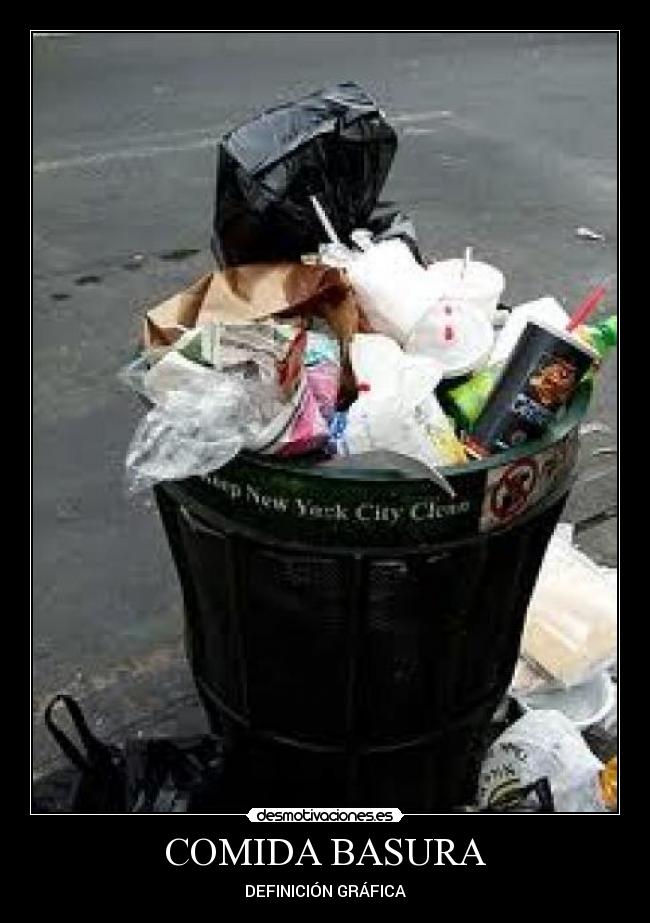 COMIDA BASURA -