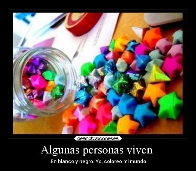 Algunas personas viven  - 