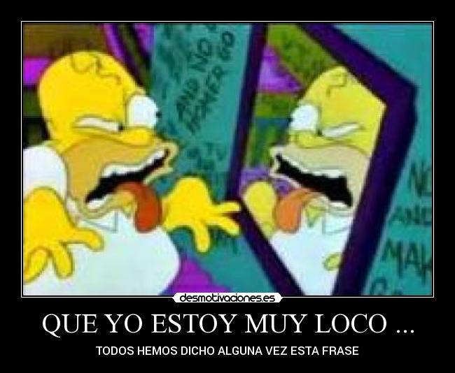 carteles loco desmotivaciones