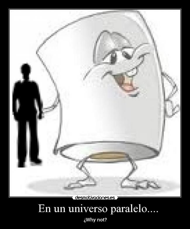 En un universo paralelo.... -