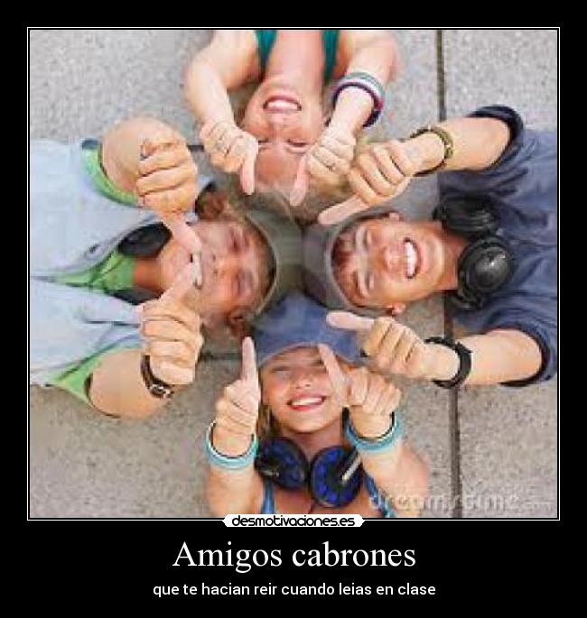 Amigos cabrones - 