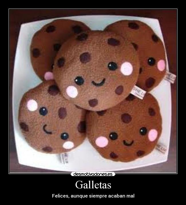Galletas - Felices, aunque siempre acaban mal