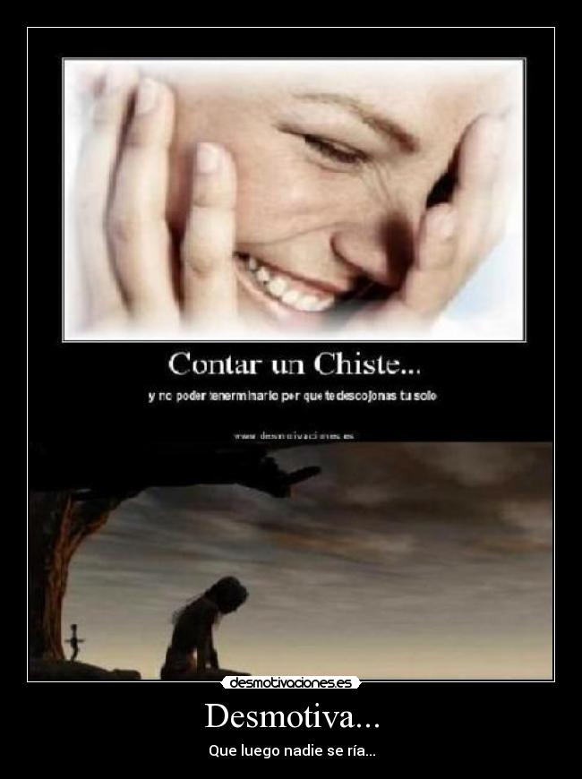 Desmotiva... -