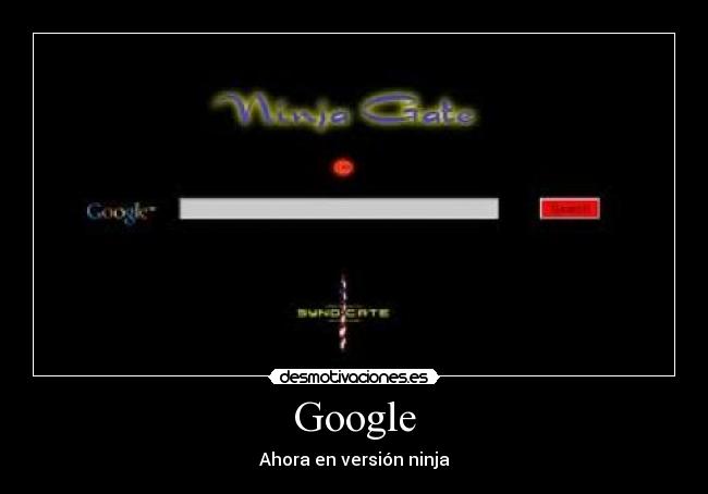 Google - Ahora en versión ninja