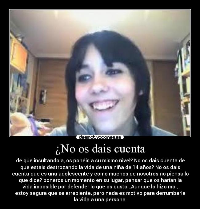 ¿No os dais cuenta -