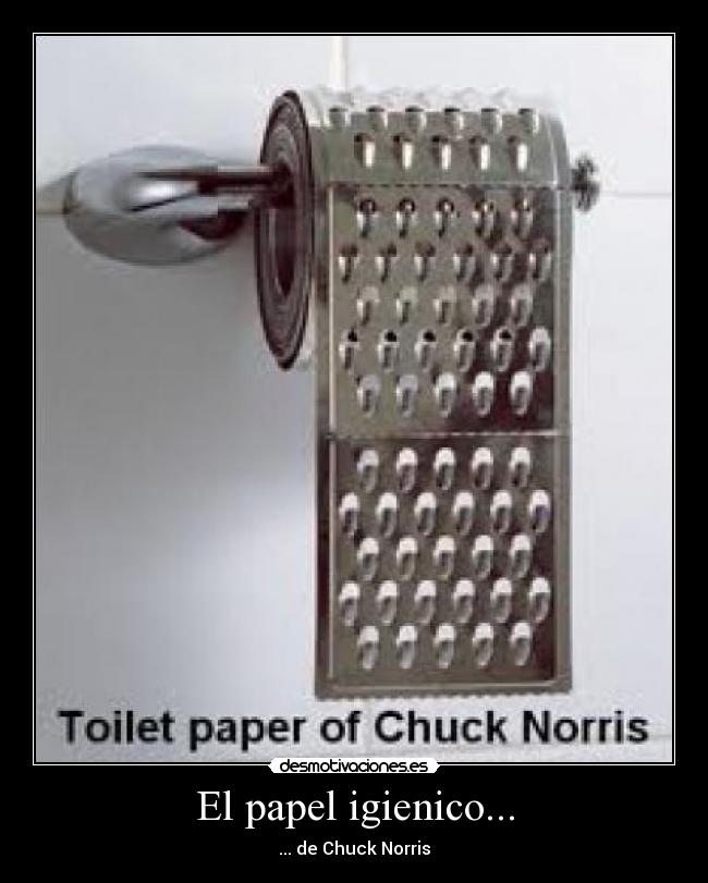 El papel igienico... - ... de Chuck Norris