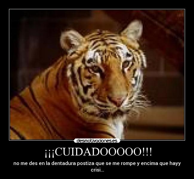 ¡¡¡CUIDADOOOOO!!! -