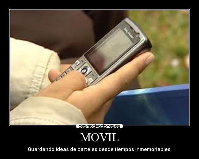 MOVIL - Guardando ideas de carteles desde tiempos inmemoriables 