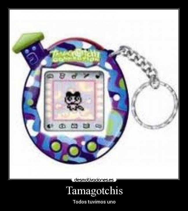 Tamagotchis - 