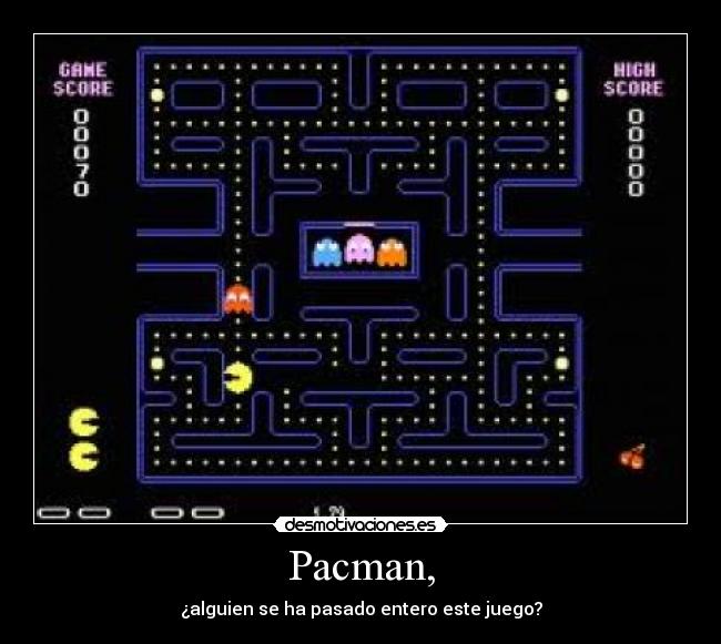 Pacman, - ¿alguien se ha pasado entero este juego?