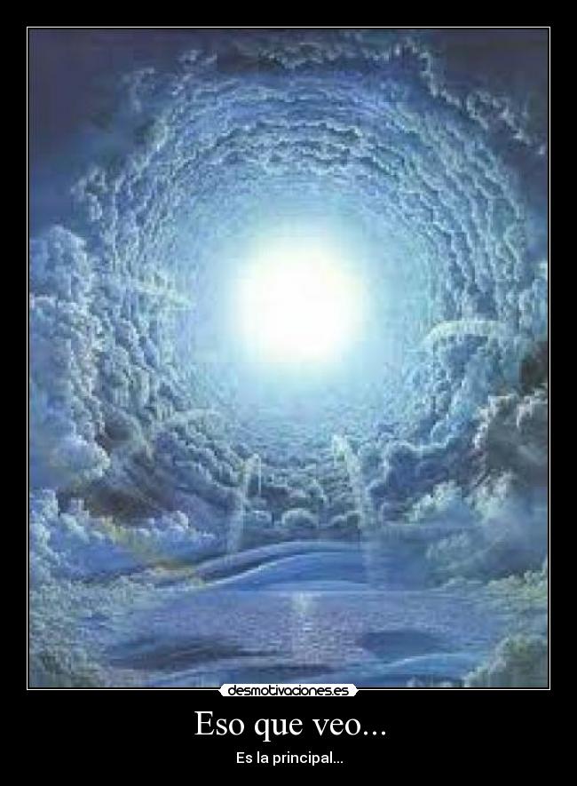 Eso que veo... - Es la principal...