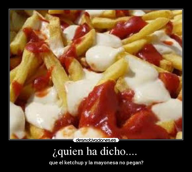 ¿quien ha dicho....  - 