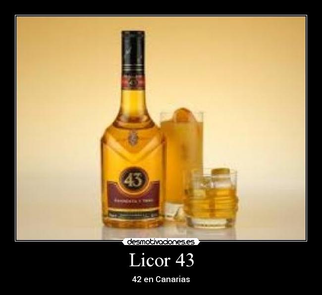 Licor 43 -