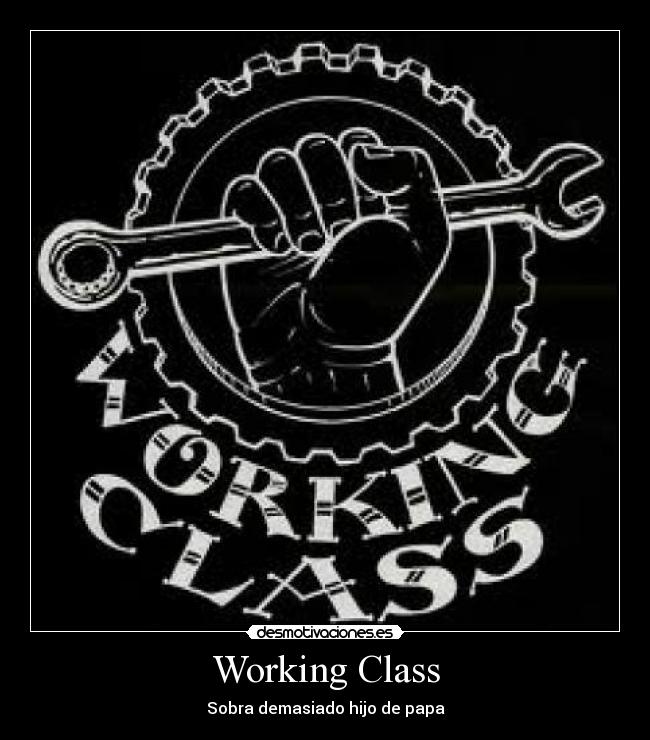 carteles working class desmotivaciones