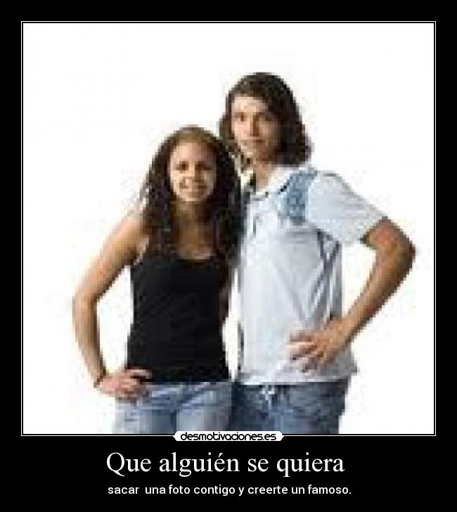 Que alguién se quiera -