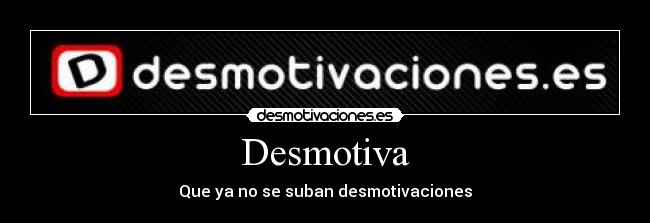 Desmotiva - 