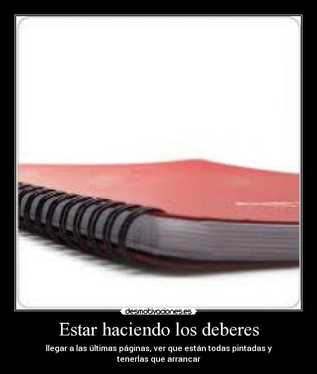 Estar haciendo los deberes -
