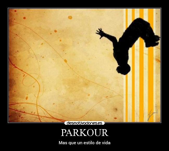 PARKOUR - Mas que un estilo de vida