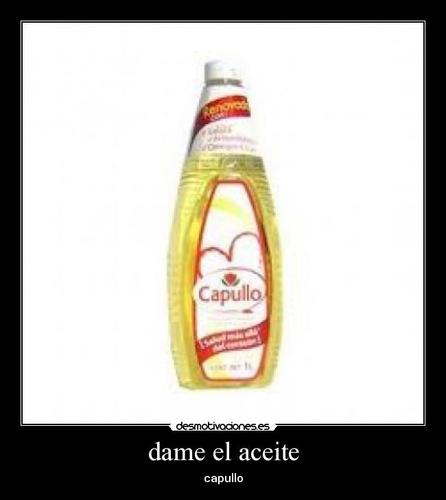 dame el aceite - 