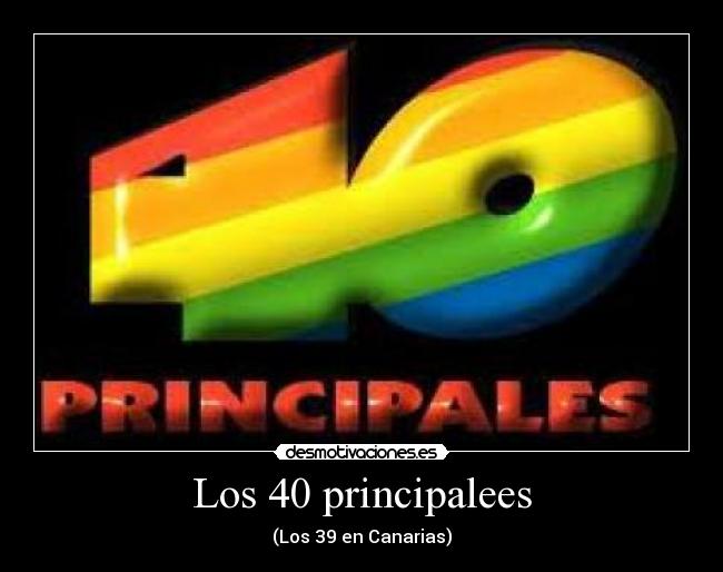 Los 40 principalees -