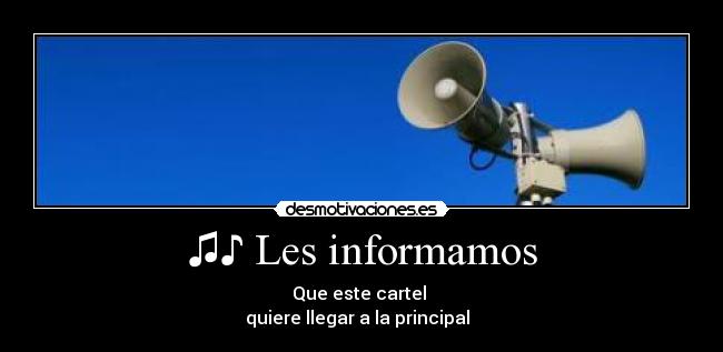 ♫♪ Les informamos -