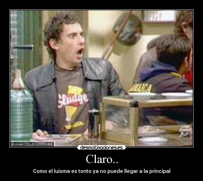 Claro.. -